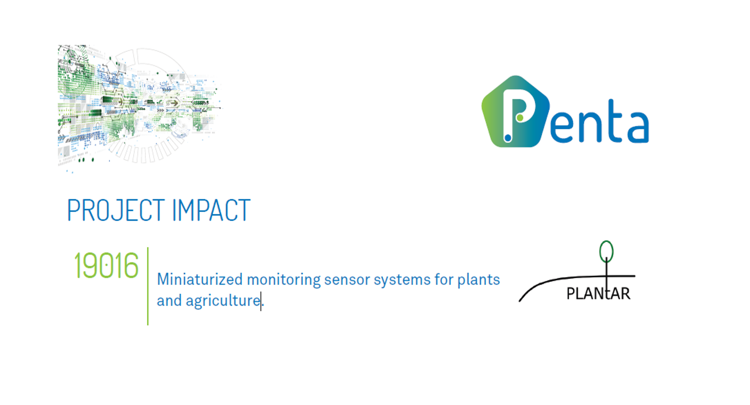 Miniaturized monitoring sensor systems for plants and agriculture - Discover the PLANtAR Project Impact