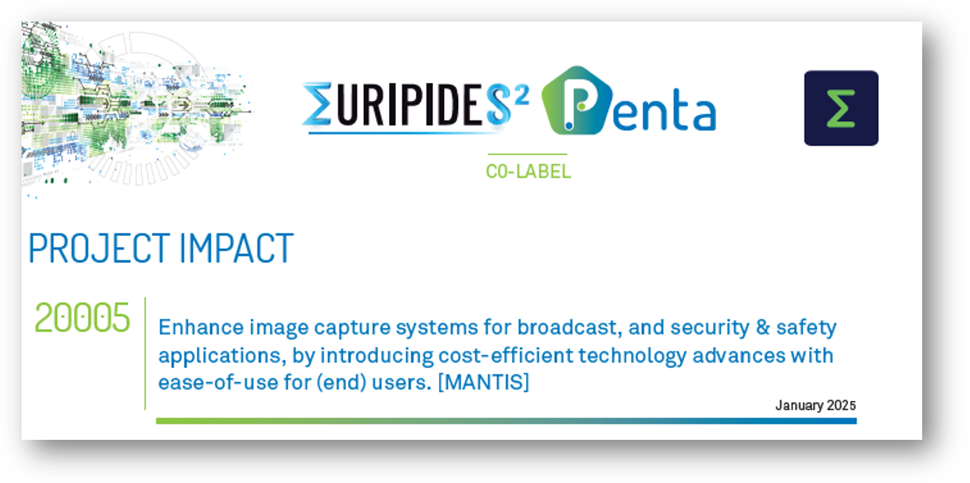 Enhance image capture systems for broadcast, and security & safety applications - Discover the developments and impact of MANTIS Project